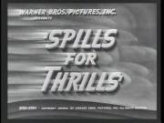 Spills for Thrills