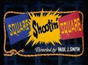 Square Shootin\