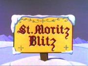 St. Moritz Blitz