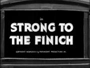 Strong to the Finich