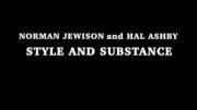 Style and Substance: Norman Jewison and Hal Ashby