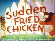 Sudden Fried Chicken