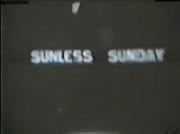 Sunless Sunday