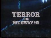 Terror on Highway 91