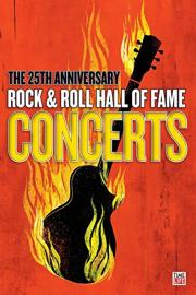 The 25th Anniversary Rock and Roll Hall of Fame Concert