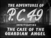 The Adventures of P.C. 49: Investigating the Case of the Guardian Angel