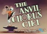 The Anvil Chorus Girl