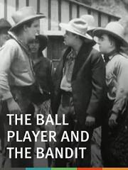 The Ball Player and the Bandit