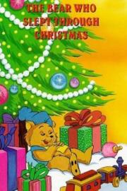 The Bear Who Slept Through Christmas