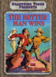 The Better Man Wins