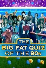 The Big Fat Quiz of the 90s