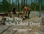 The Boy Who Liked Deer