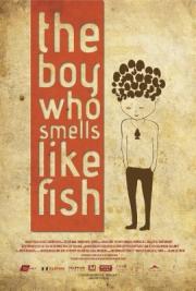 The Boy Who Smells Like Fish