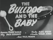 The Bulldog and the Baby