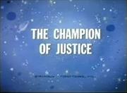 The Champion of Justice