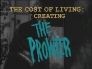 The Cost of Living: Creating the Prowler