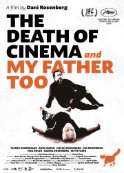 The Death of Cinema and My Father Too