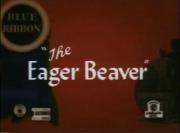 The Eager Beaver