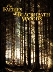 The Faeries of Blackheath Woods