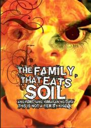 The Family that Eats Soil