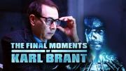 The Final Moments of Karl Brant