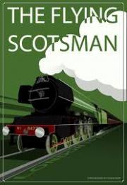 The Flying Scotsman: A Rail Romance