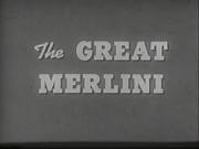 The Great Merlini