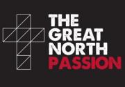 The Great North Passion