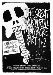 The Great Rock and Roll Massacre 1 + 2