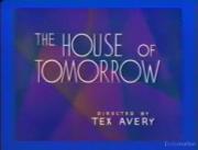 The House of Tomorrow