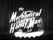 The Mechanical Handy Man