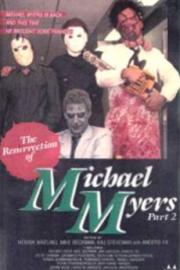 The Resurrection of Michael Myers Part 2