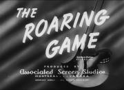 The Roaring Game