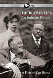 The Roosevelts: An Intimate History