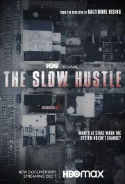 The Slow Hustle