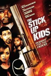 The Stick Up Kids