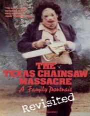 The Texas Chainsaw Massacre: A Family Portrait