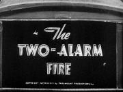 The Two-Alarm Fire