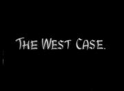 The West Case