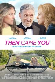 Then Came You