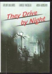 They Drive by Night