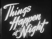 Things Happen at Night