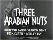 Three Arabian Nuts