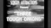 Three Tough Onions