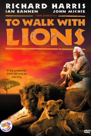 To Walk with Lions