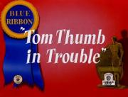 Tom Thumb in Trouble