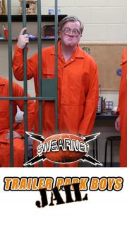 Trailer Park Boys: Jail