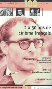 Twice Fifty Years of French Cinema