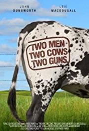 Two Men, Two Cows, Two Guns