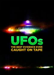 UFOs: The Best Evidence Ever Caught on Tape